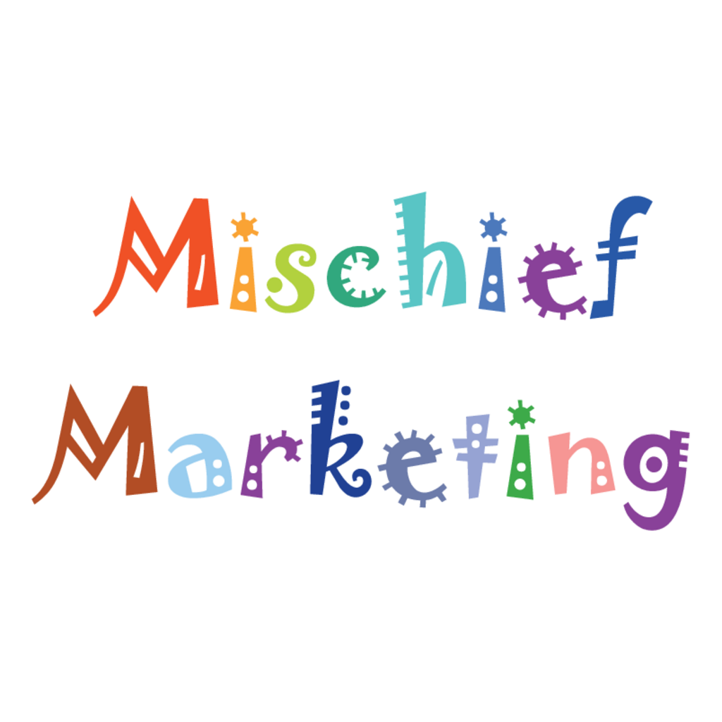Mischief,Marketing