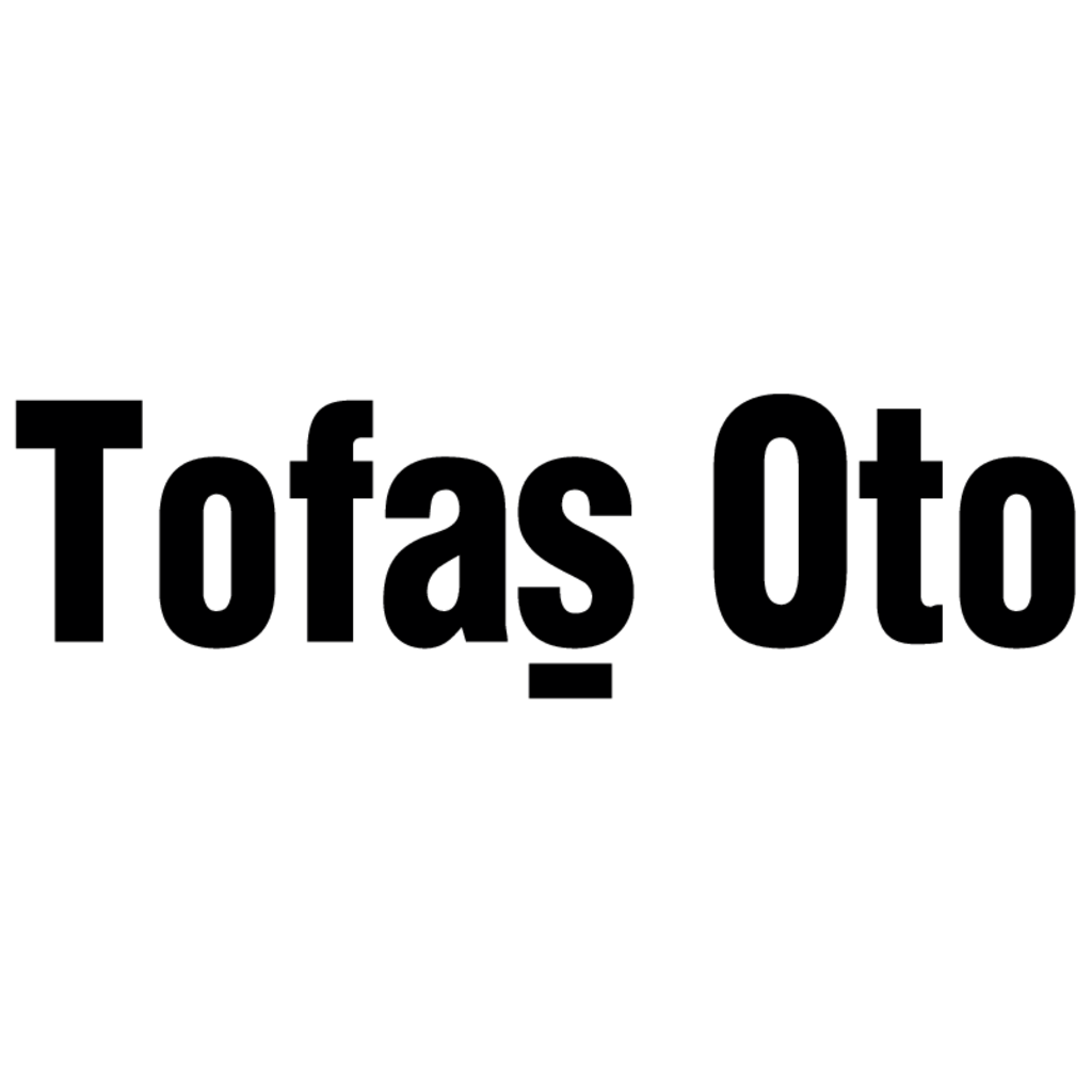 Tofas,Oto