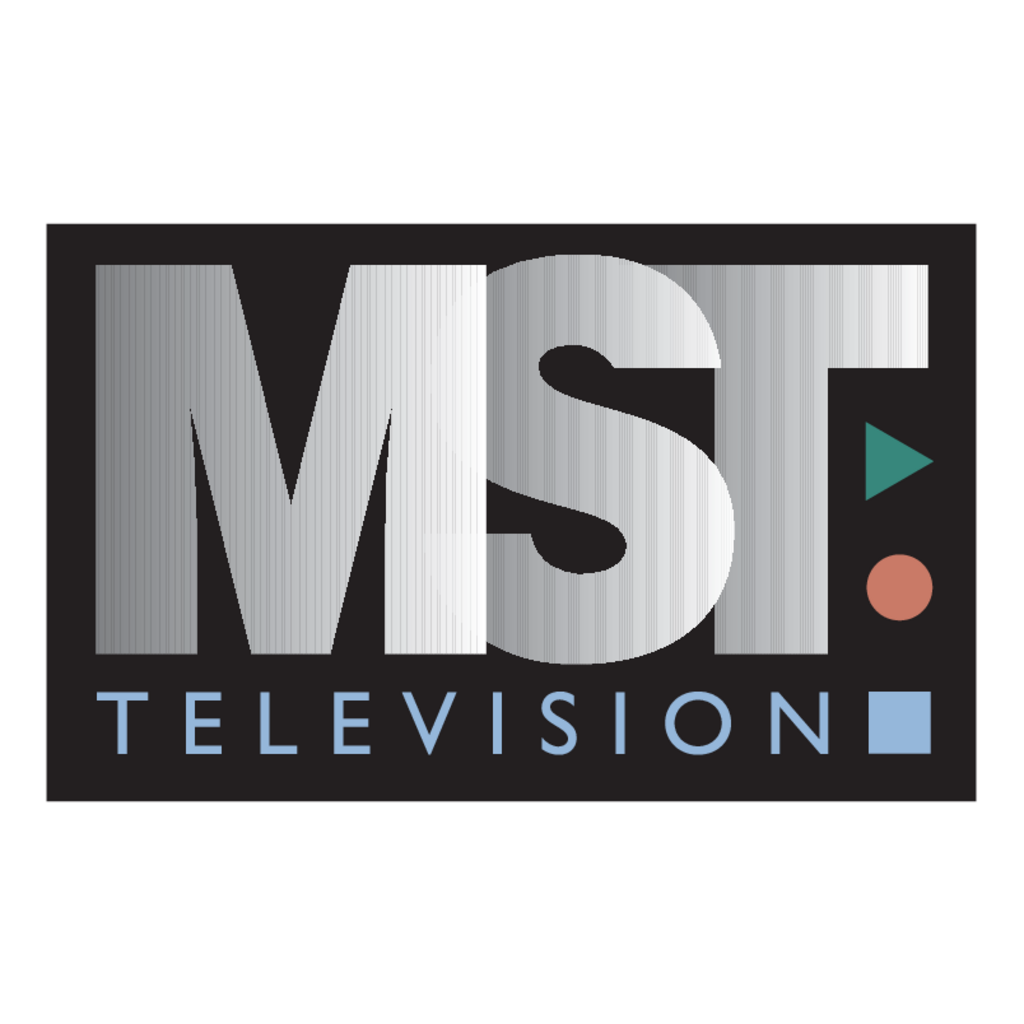 MST,Television