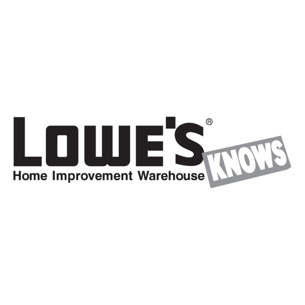 Lowe's,Knows