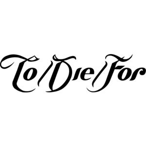 To Die For Logo