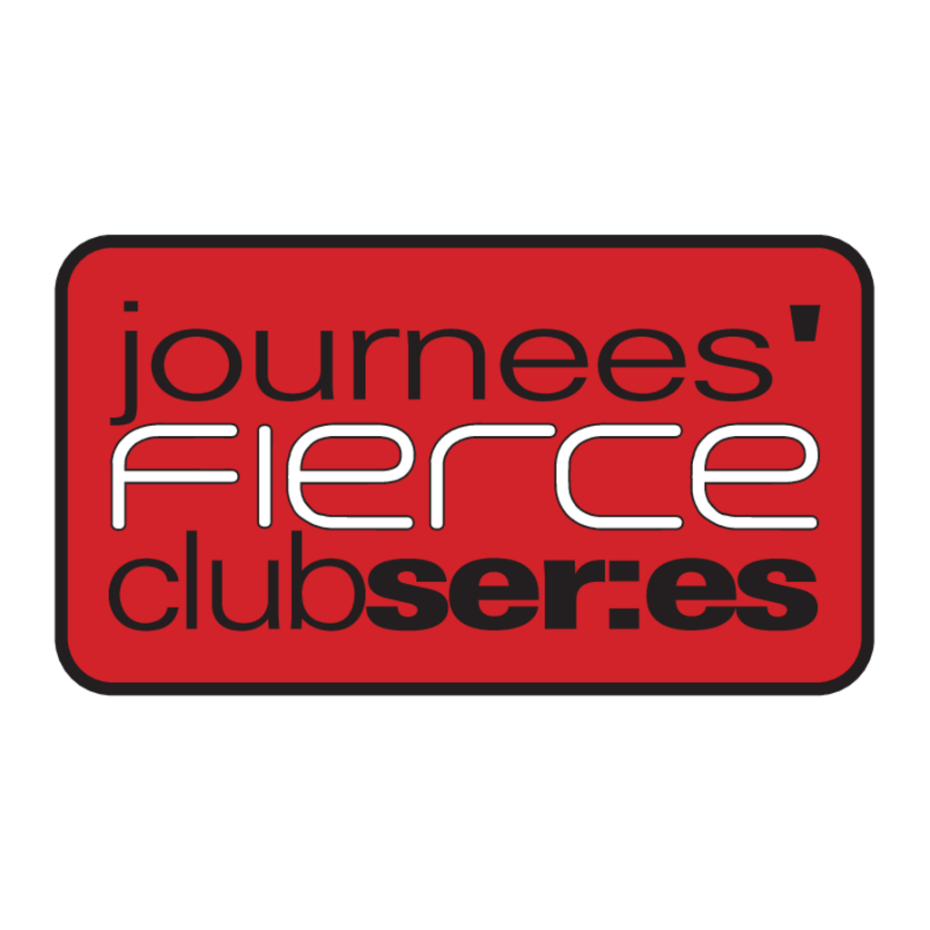 Journees,Fierce,Club,Series