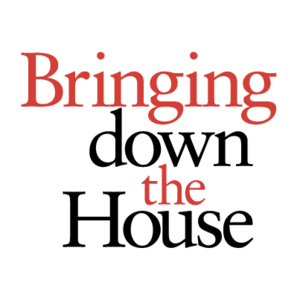 Bringing down the House Logo