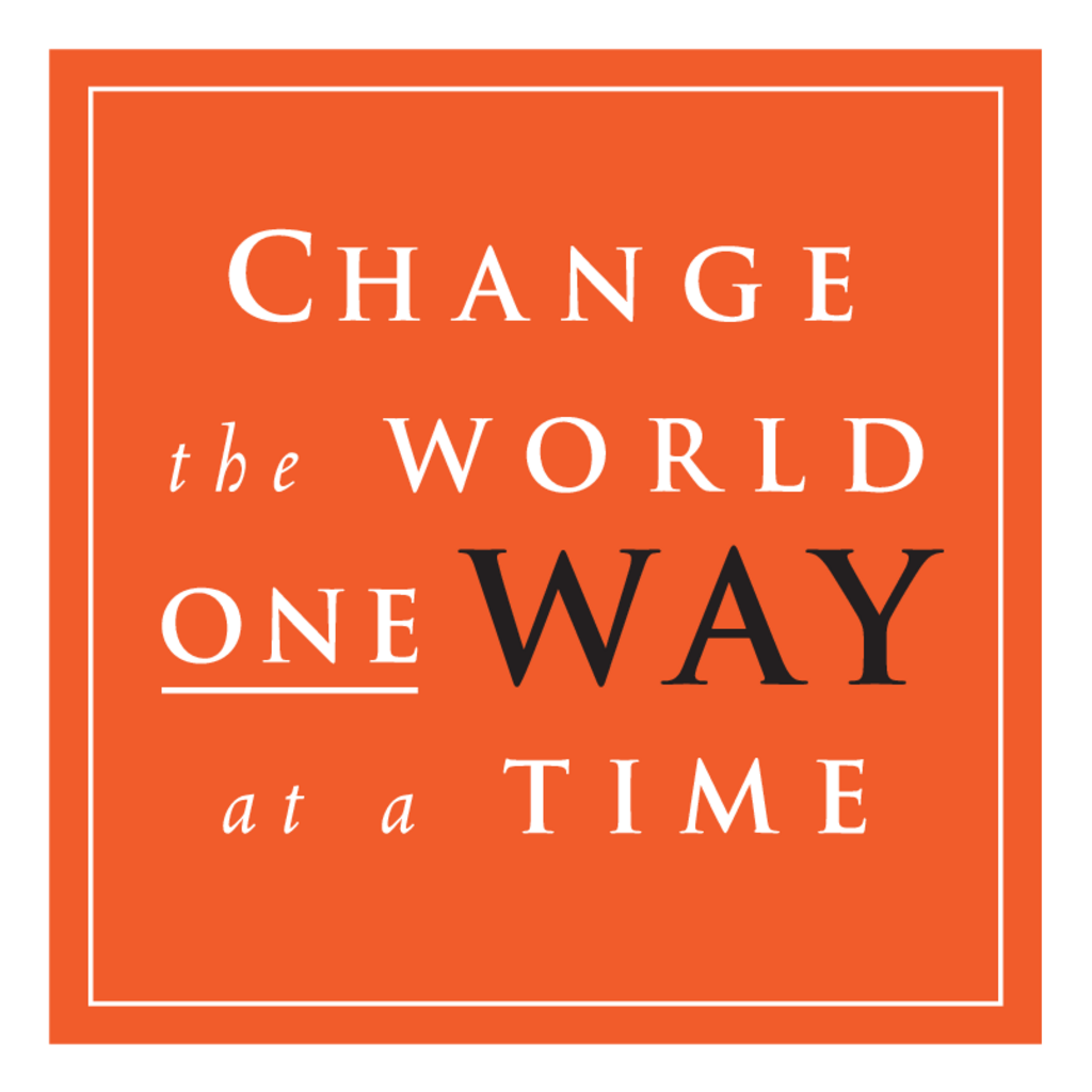 Change,the,World,One,Way,at,a,Time