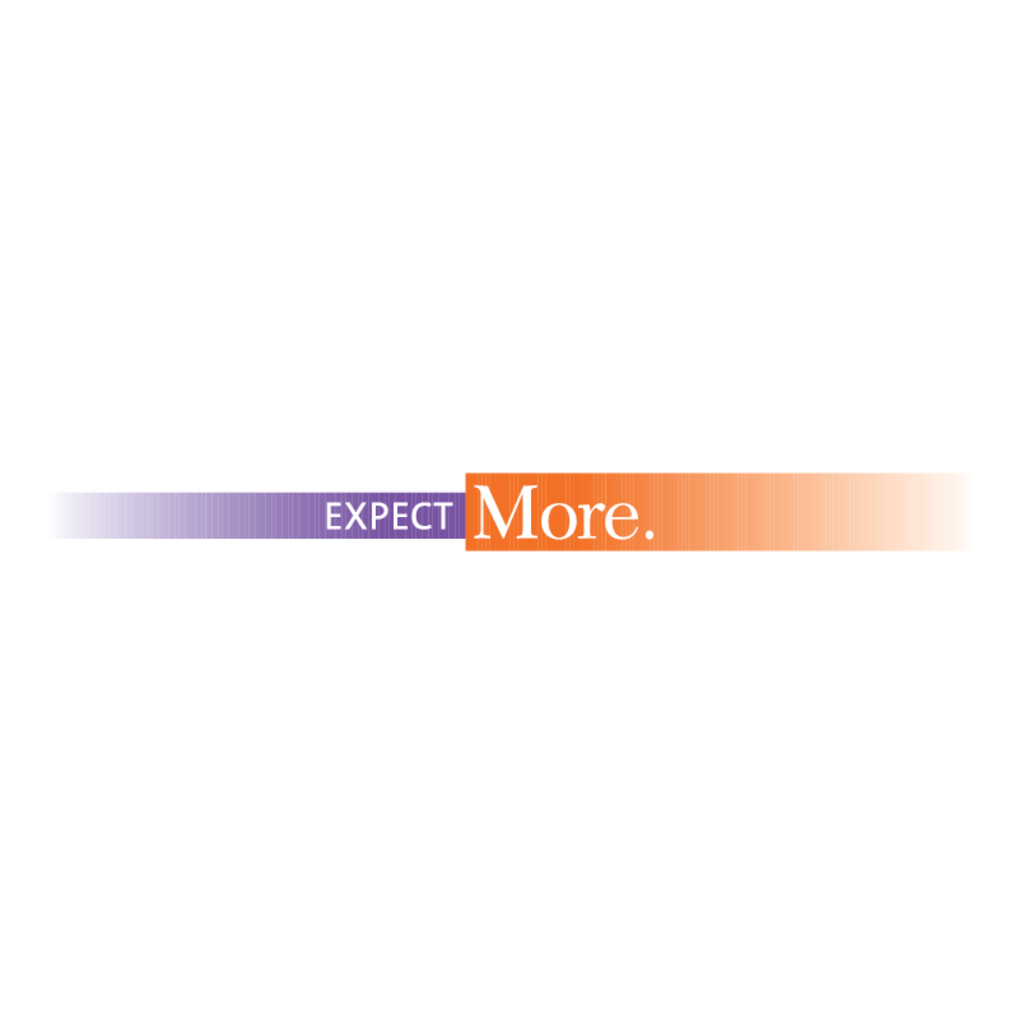 Expect,More