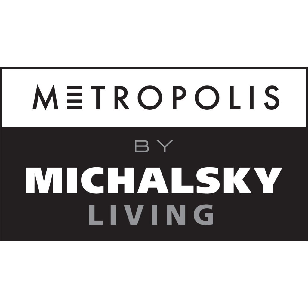 Metropolis, Michalsky, Living